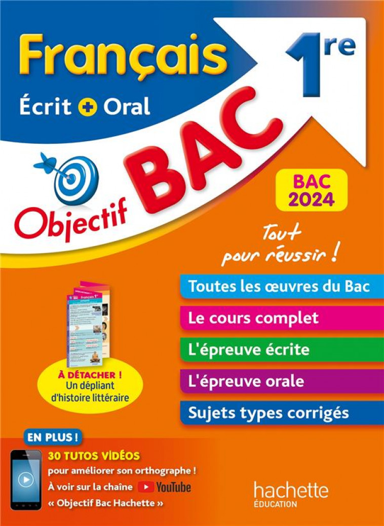 OBJECTIF BAC 2024 - 1RE FRANCAIS ECRIT ET ORAL - PINCON/SOURISSE - HACHETTE