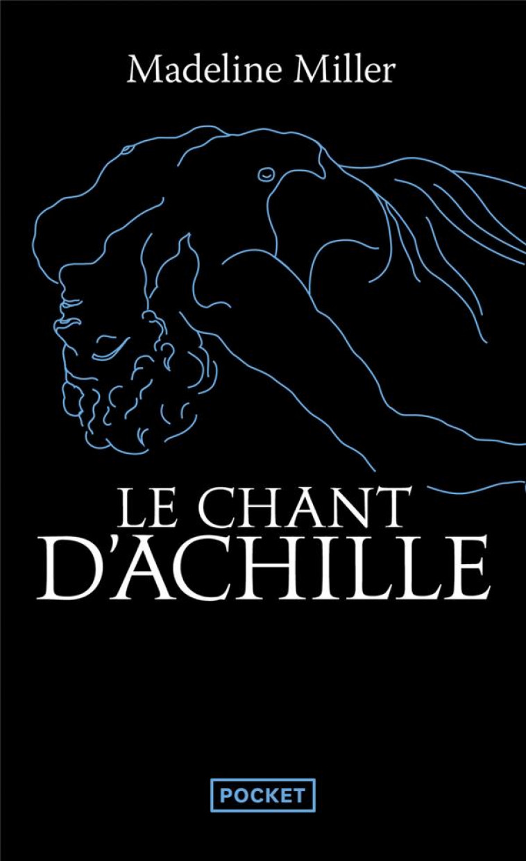 LE CHANT D'ACHILLE - MILLER MADELINE - POCKET