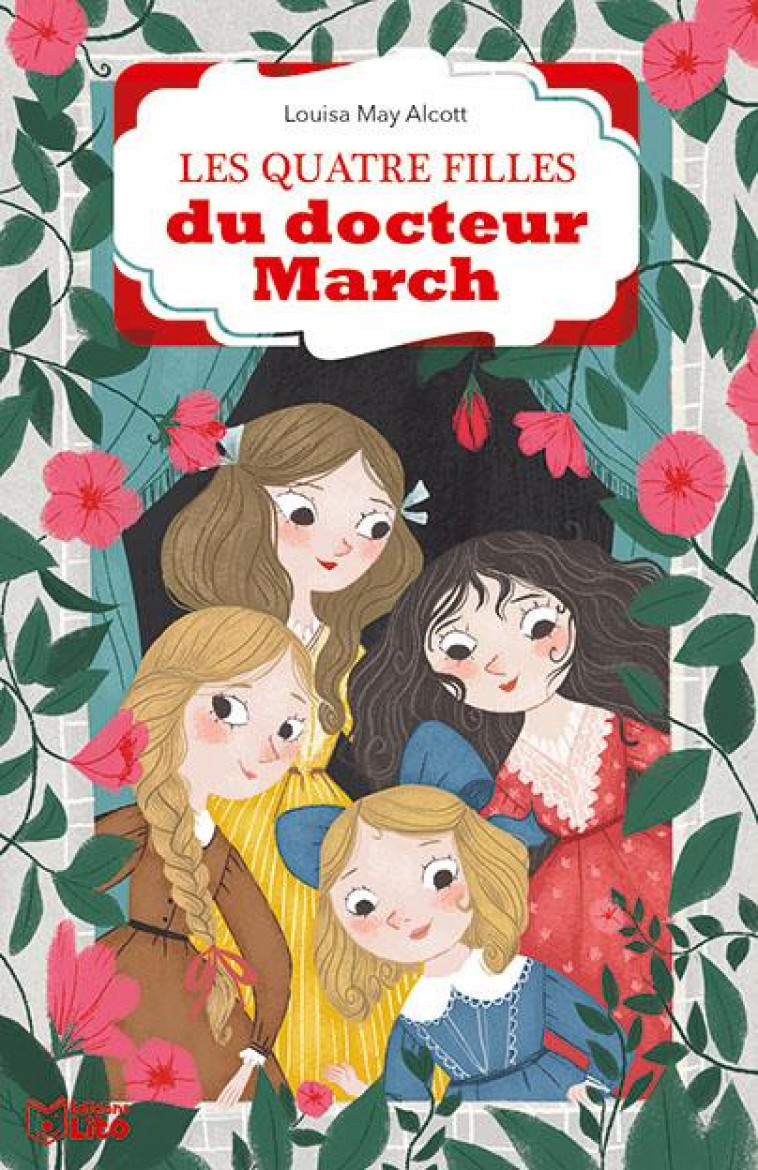 LES QUATRE FILLES DU DOCTEUR MARCH - ALCOTT LOUISA MAY - Lito