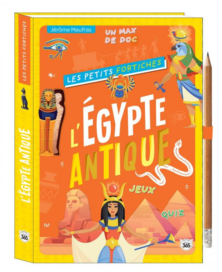 LES PETITS FORTICHES - L EGYPTE ANTIQUE - MAUFRAS JEROME - 365 PARIS