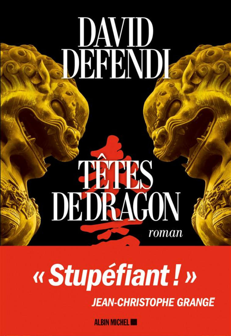 TETES DE DRAGON - Defendi David - Albin Michel