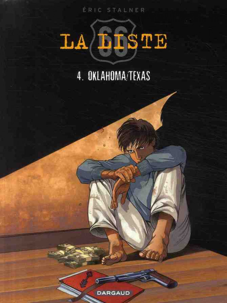 LA LISTE 66 TOME 4 : OKLAHOMA/TEXAS - STALNER, ERIC - DARGAUD