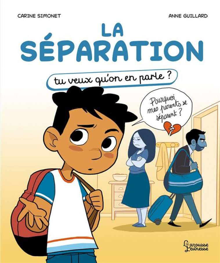 LA SEPARATION - TU VEUX QU'ON EN PARLE - SIMONET/GUILLARD - LAROUSSE