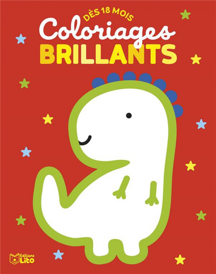 COLORIAGES BRILLANTS DINOSAURE - XXX - LITO