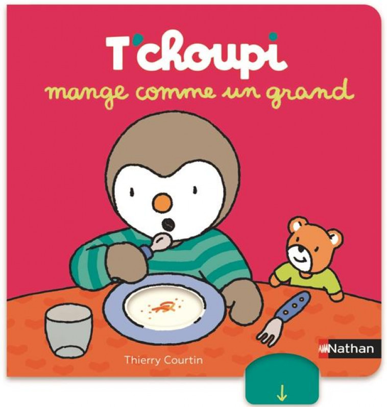 T'CHOUPI MANGE COMME UN GRAND - COURTIN THIERRY - CLE INTERNAT