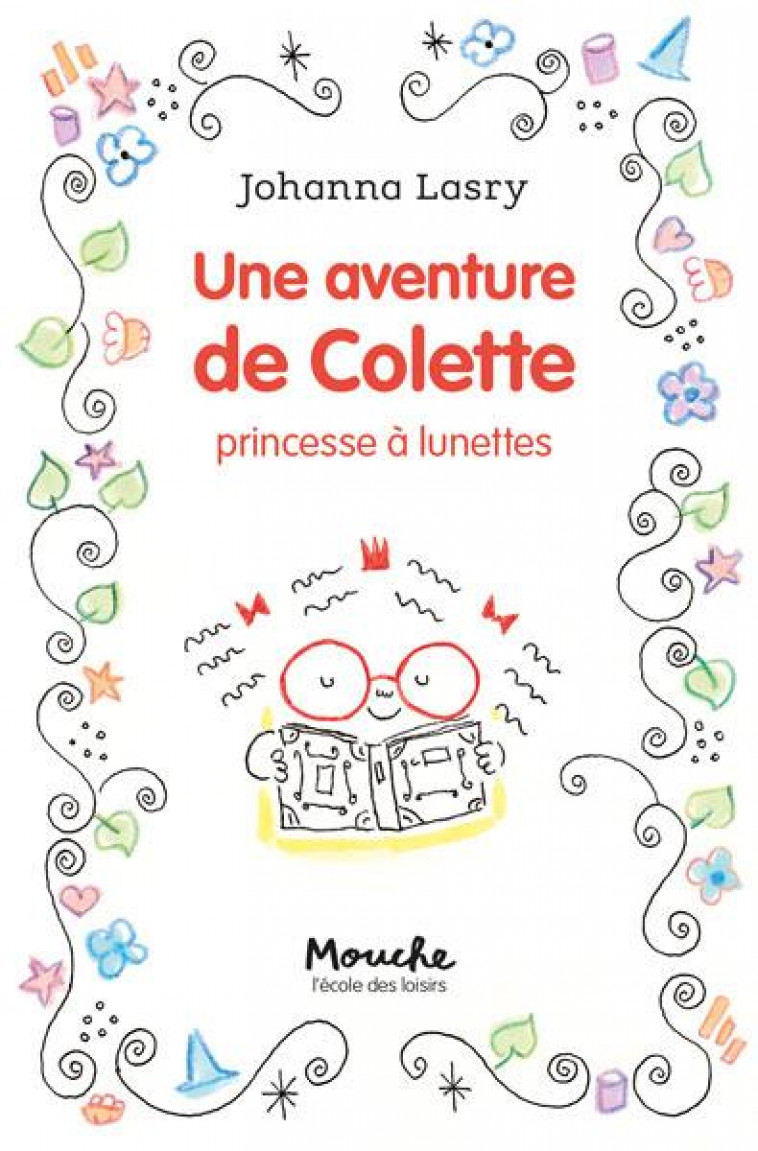 UNE AVENTURE DE COLETTE, PRINCESSE A LUNETTES - LASRY JOHANNA - EDL