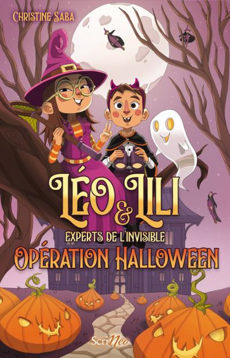 LEO ET LILI EXPERTS DE L'INVISIBLE - OPERATION HALLOWEEN - SABA CHRISTINE - SCRINEO