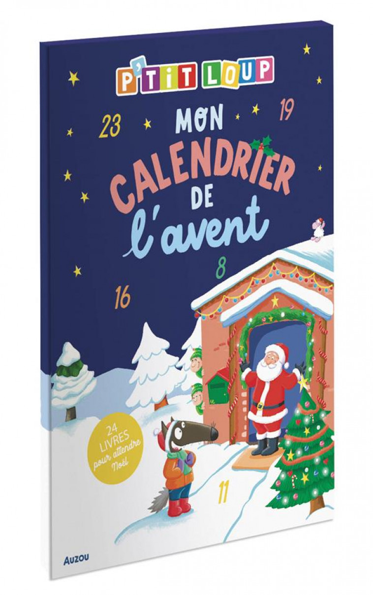 P'TIT LOUP - MON CALENDRIER DE L'AVENT - LALLEMAND/THUILLIER - PHILIPPE AUZOU