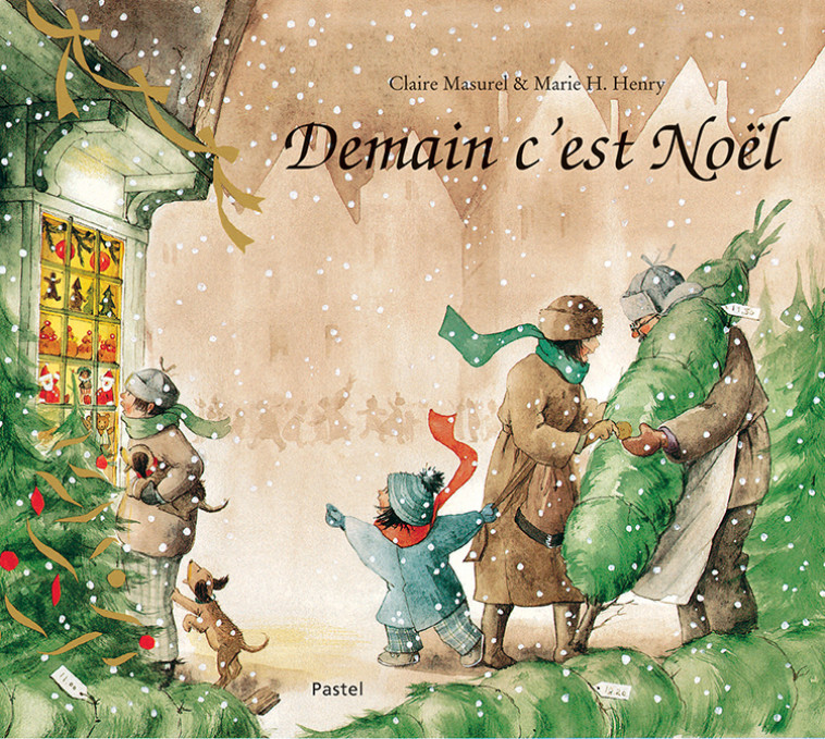 Demain c'est Noël - MASUREL Claire, Henry Marie H. - EDL