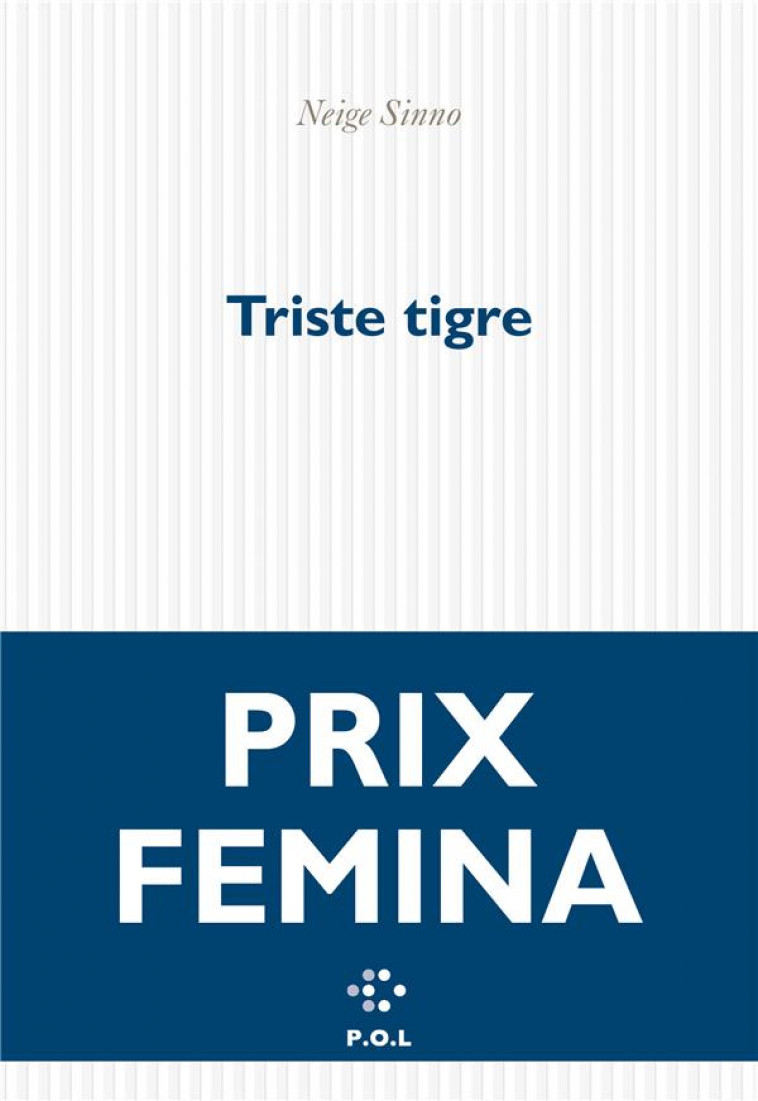 TRISTE TIGRE - SINNO NEIGE - POL