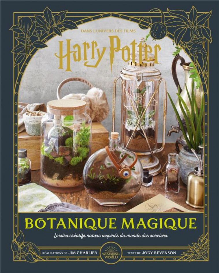 HARRY POTTER CRAFTBOOK - HARRY POTTER : BOTANIQUE MAGIQUE - REVENSON JODY - HUGINN MUNINN