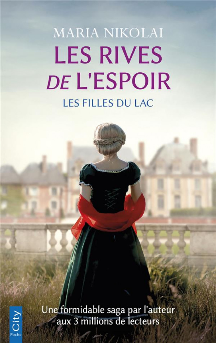 SAGA LES FILLES DU LAC - T01 - LES RIVES DE L'ESPOIR - LES FILLES DU LAC - NIKOLAI MARIA - CITY