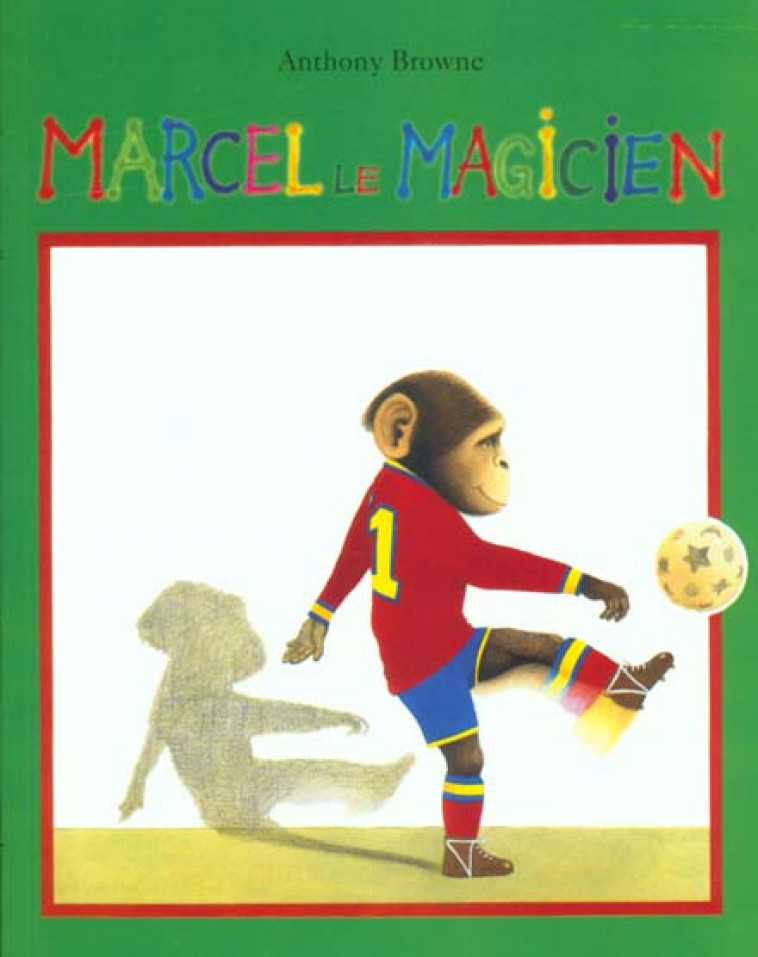 MARCEL LE MAGICIEN - BROWNE ANTHONY - EDL