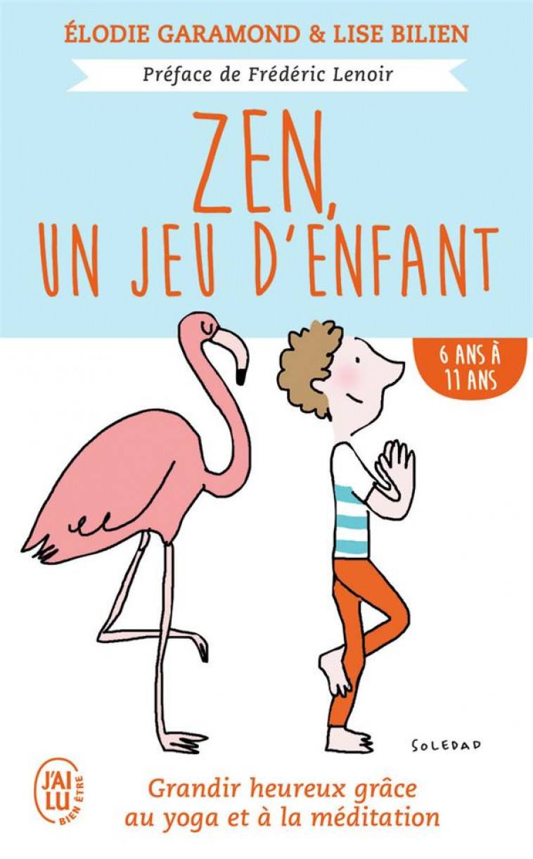 ZEN, UN JEU D'ENFANTS  -  DE 6 ANS A 11 ANS - GARAMOND, ELODIE - J'AI LU