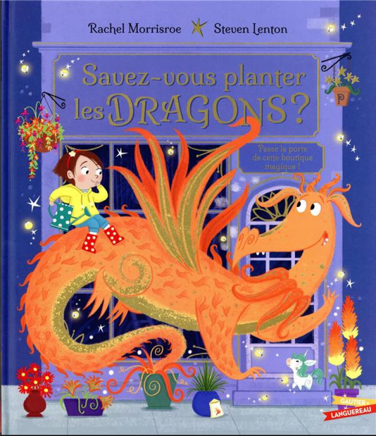 SAVEZ-VOUS PLANTER LES DRAGONS ? - MORRISROE/LENTON - HACHETTE