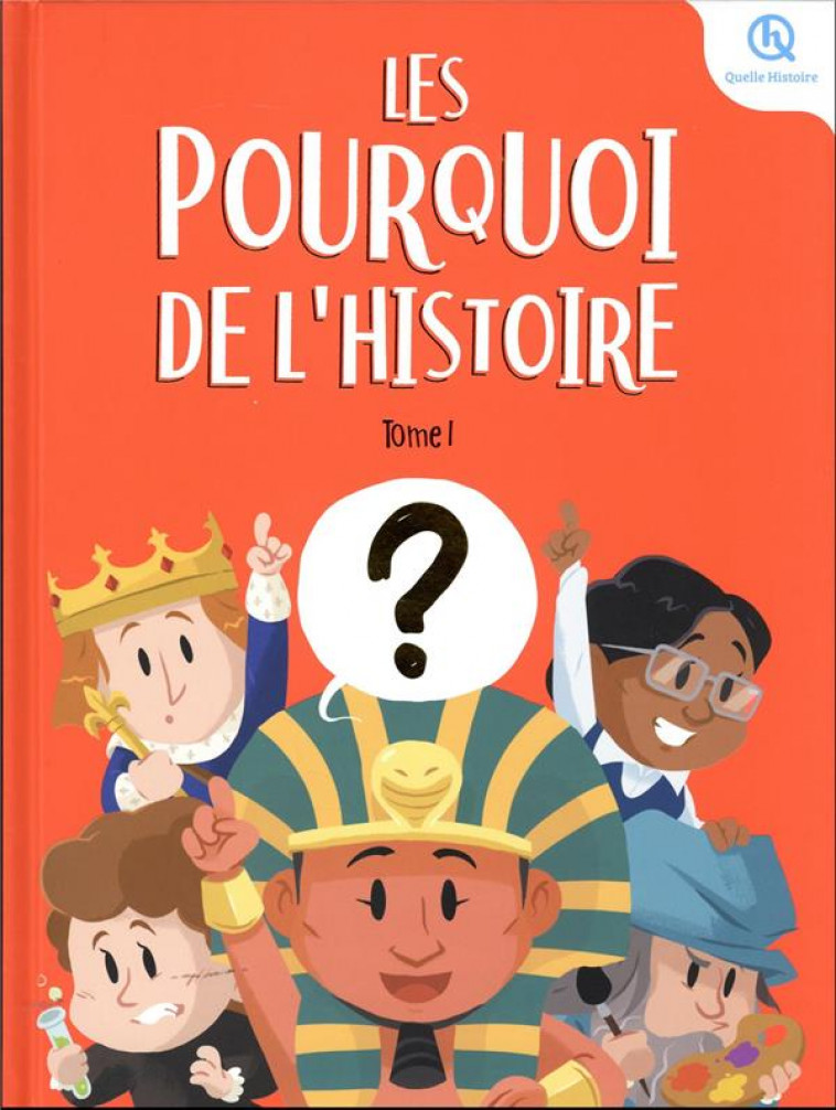 LES POURQUOI DE L-HISTOIRE - TOME 1 - BREUIL-SALLES MARINE - QUELLE HISTOIRE