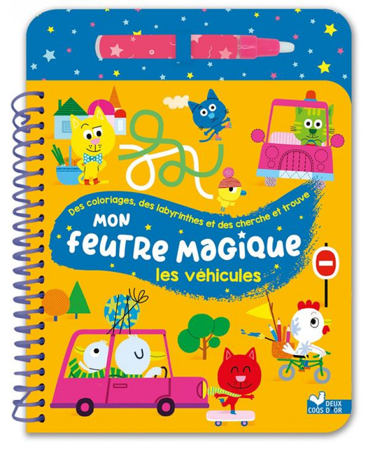 MON FEUTRE MAGIQUE LES VEHICULES - AVEC FEUTRE A RESERVOIR D-EAU - LANGLOIS FLORENCE - HACHETTE