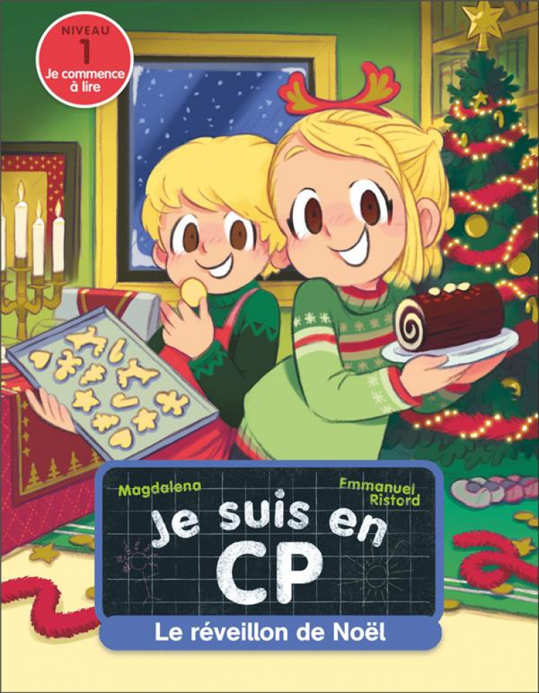 JE SUIS EN CP - T39 - LE REVEILLON DE NOEL - NIVEAU 1 - MAGDALENA/RISTORD - FLAMMARION