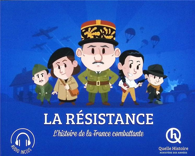 LA RESISTANCE - LES SECRETS DE L-ORGANISATION ALLIEE - CLEMENTINE V. BARON - QUELLE HISTOIRE