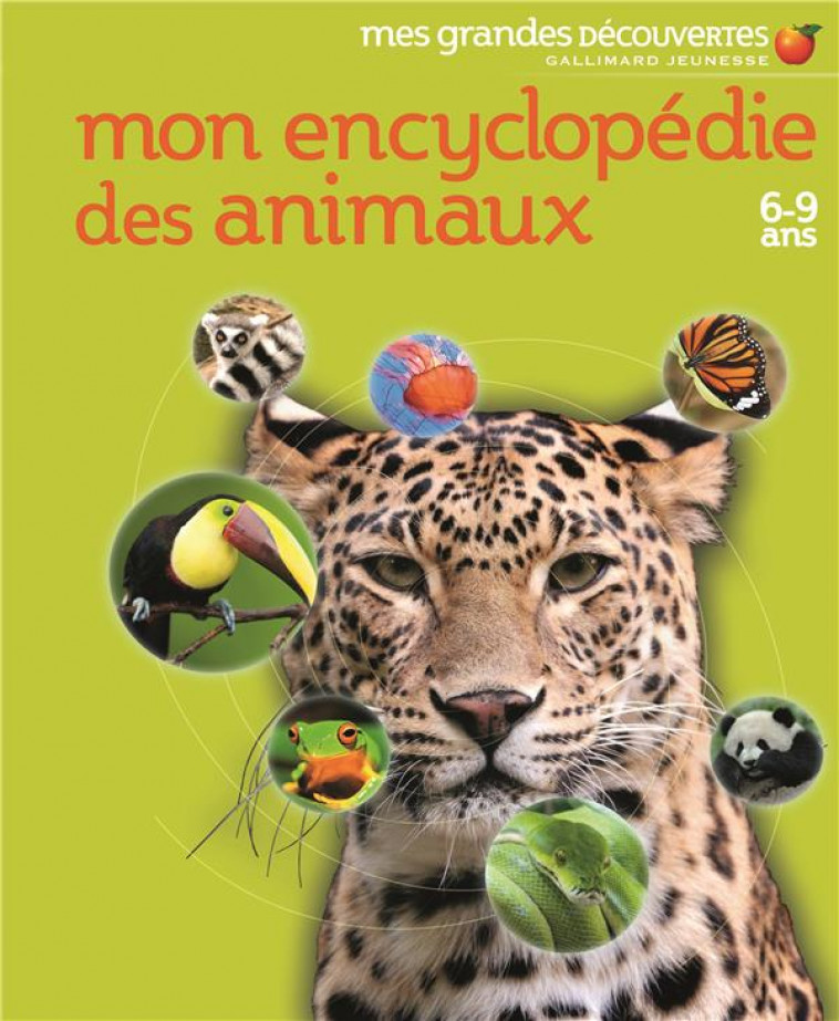 MON ENCYCLOPEDIE DES ANIMAUX  -  6/9 ANS - COLLECTIF - GALLIMARD