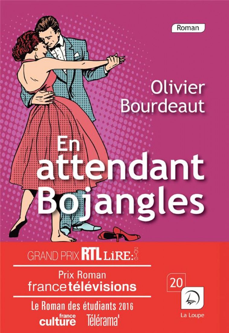 EN ATTENDANT BOJANGLES - BOURDEAUT OLIVIER - Ed. de la Loupe