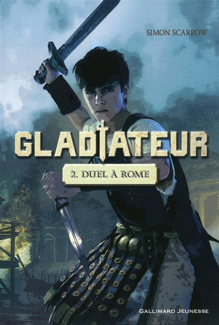 GLADIATEUR - VOL02 - DUEL A ROME - SCARROW SIMON - Gallimard-Jeunesse