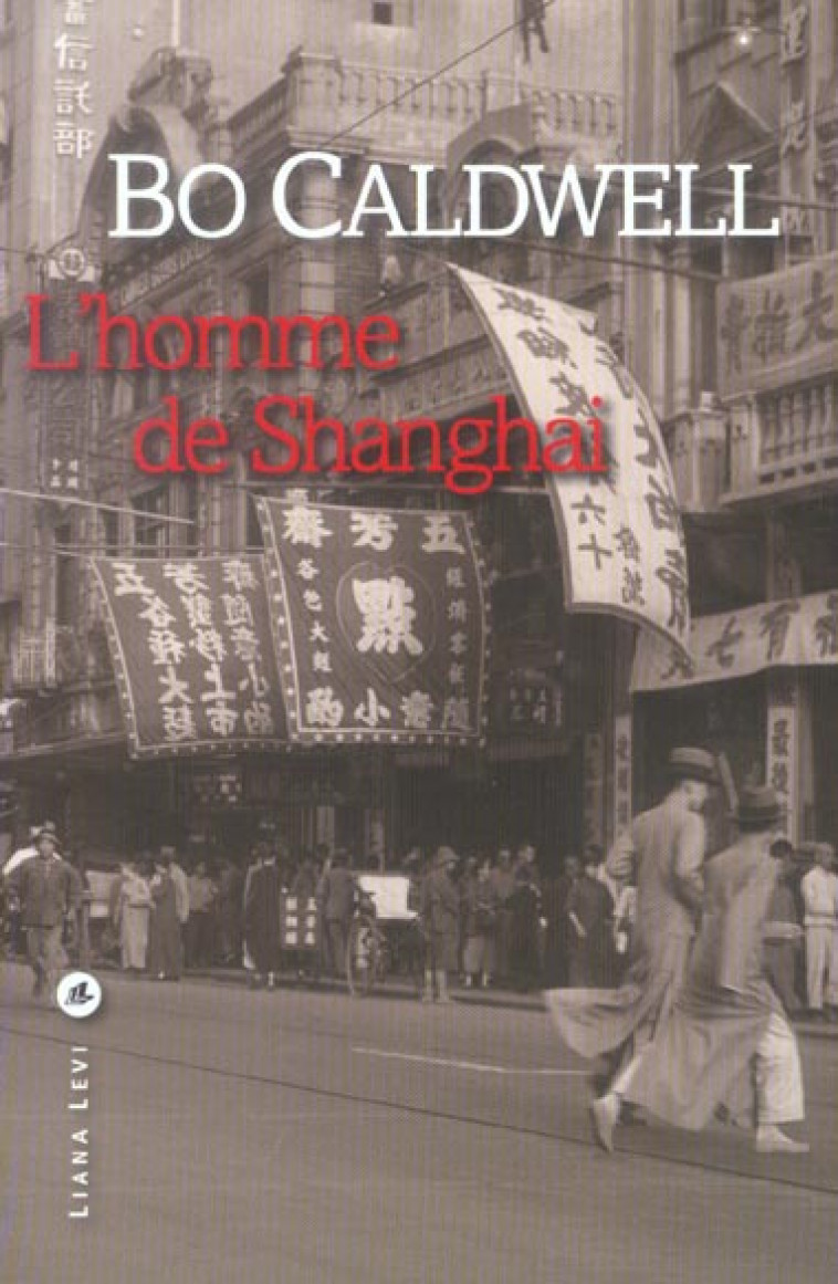 L-HOMME DE SHANGHAI - CALDWELL BO - LEVI