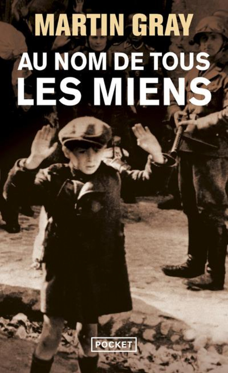 AU NOM DE TOUS LES MIENS - GRAY, MARTIN - POCKET