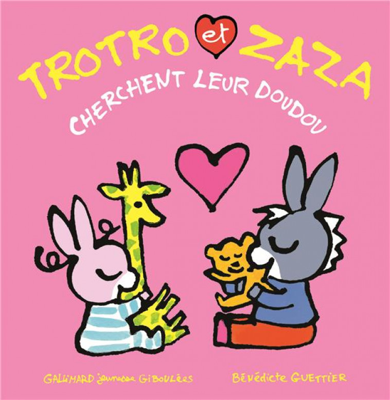 TROTRO ET ZAZA CHERCHENT LEUR DOUDOU - GUETTIER BENEDICTE - GALLIMARD