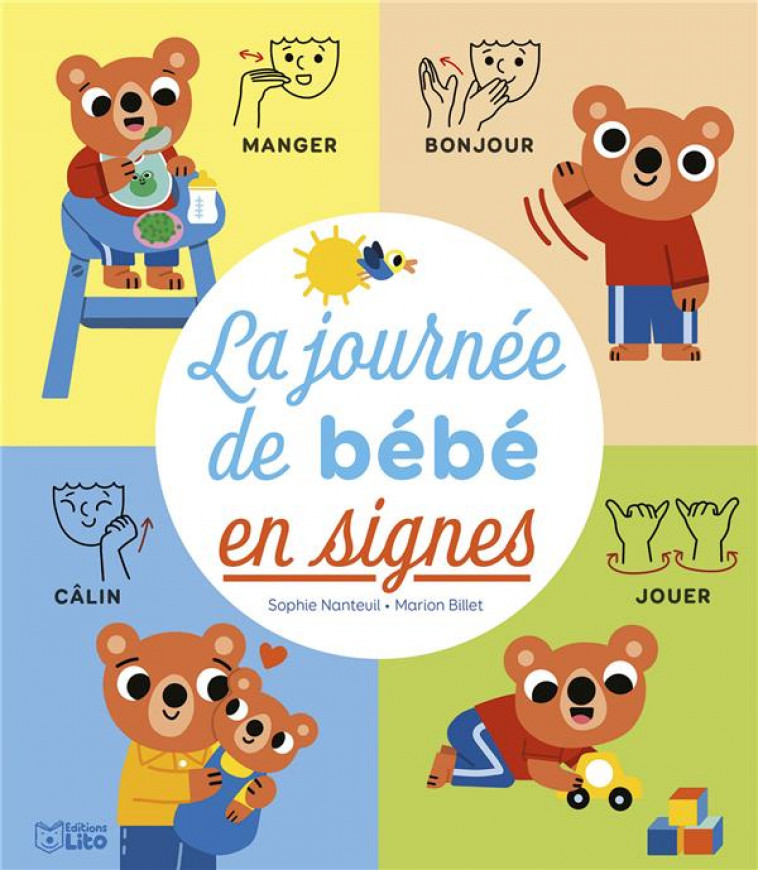 LA JOURNEE DE BEBE EN SIGNES - XXX - LITO