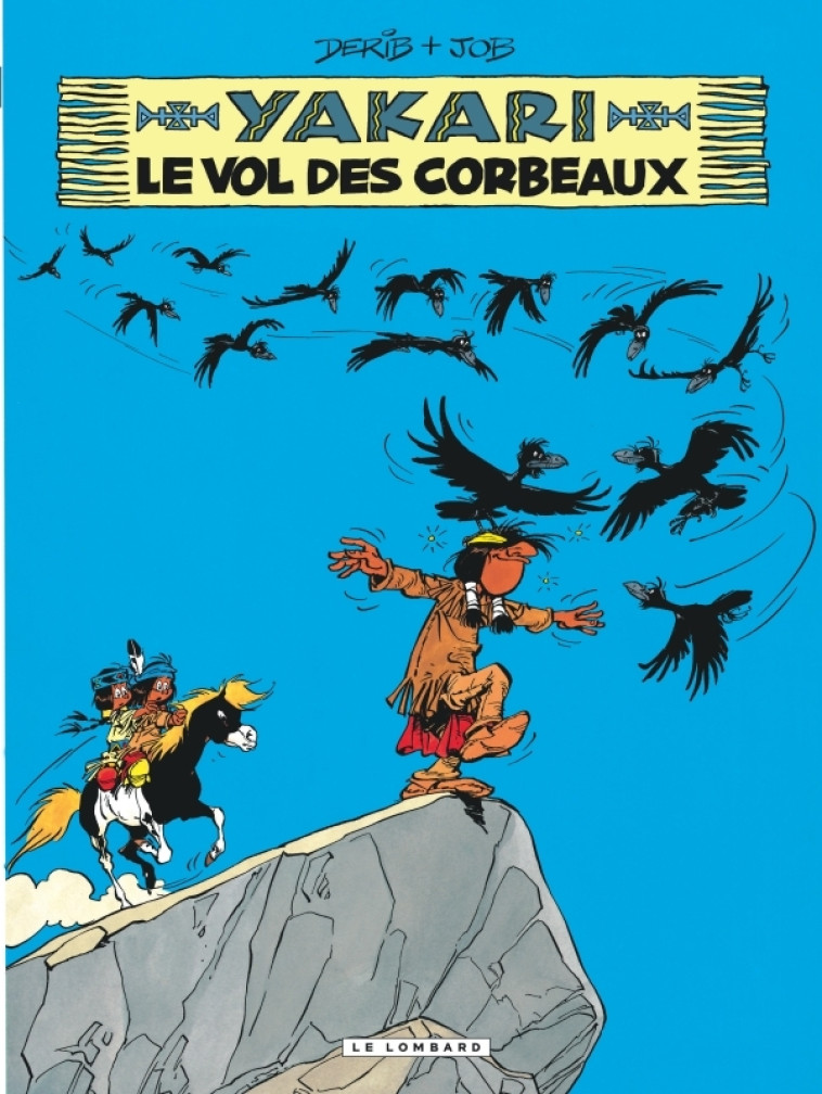 Yakari - Tome 14 - Le Vol des corbeaux (version 2012) - DERIB DERIB, JOB JOB, DERIB , JOB , DERIB , JOB  - LOMBARD