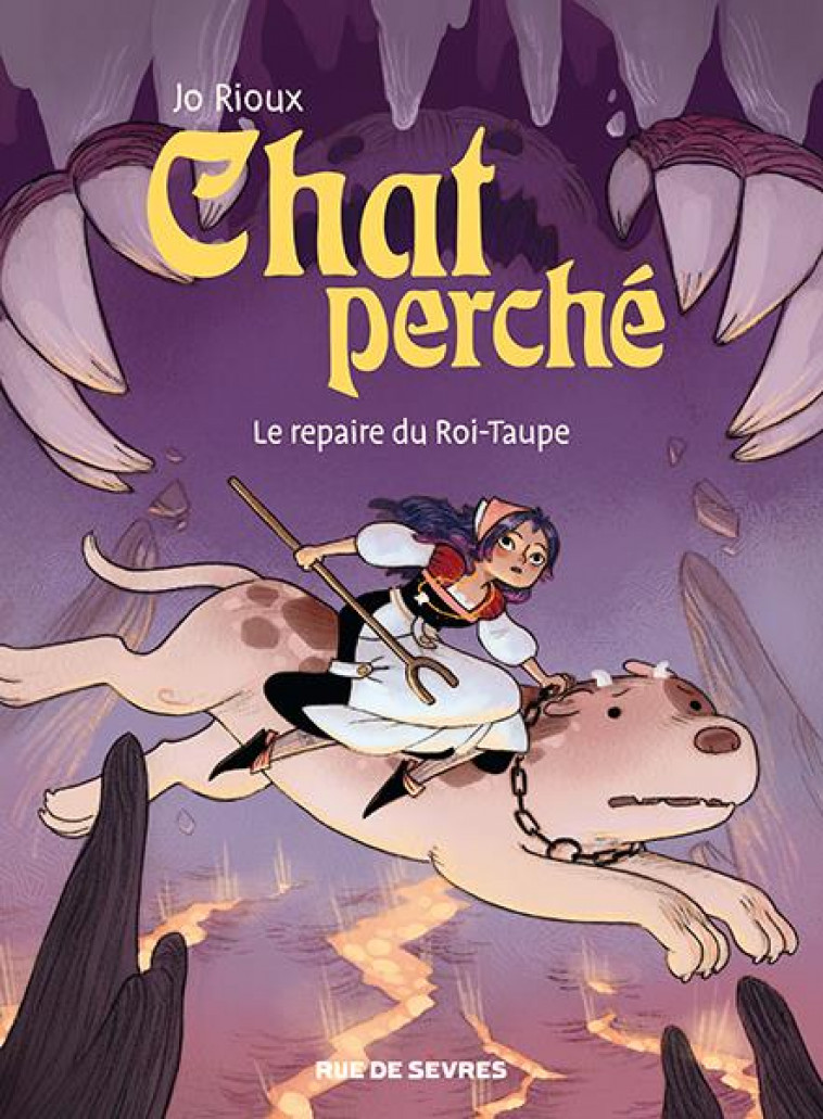 CHAT PERCHE T2 : LE REPAIRE DU ROI-TAUPE - RIOUX JO - RUE DE SEVRES