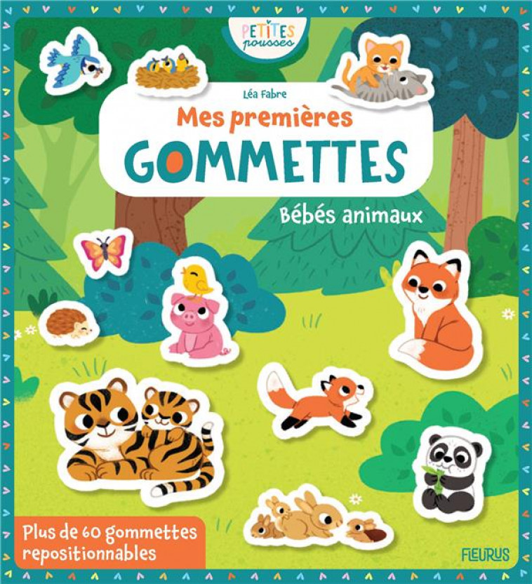 MES PREMIERES GOMMETTES - BEBES ANIMAUX - FABRE LEA - FLEURUS