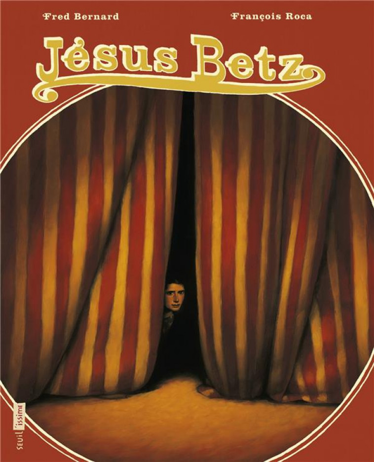 JESUS BETZ - BERNARD/ROCA - Seuil Jeunesse