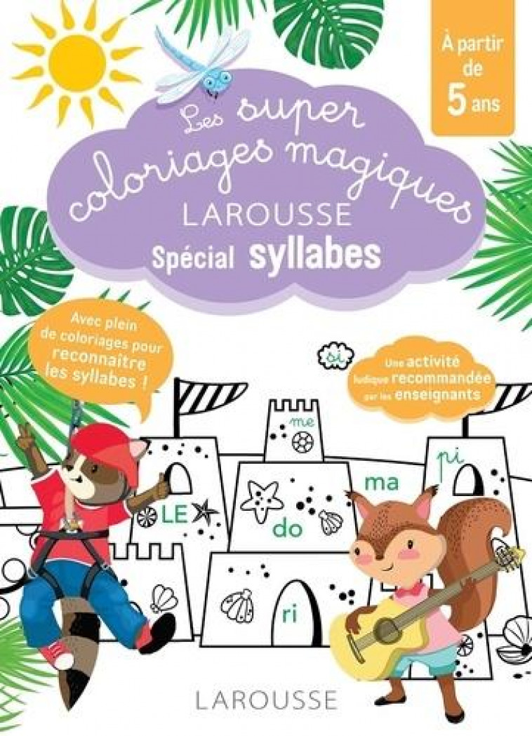 LES SUPER COLORIAGES MAGIQUES, SPECIAL SYLLABES EN ROUTE VERS LA LECTURE AVEC LES LOULOUS - COLLECTIF - LAROUSSE