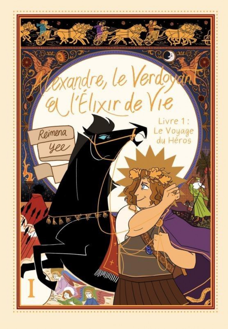 ALEXANDRE, LE VERDOYANT ET L-ELIXIR DE VIE , TOME 1. LE VOYAGE DU HEROS - YEE - KINAYE