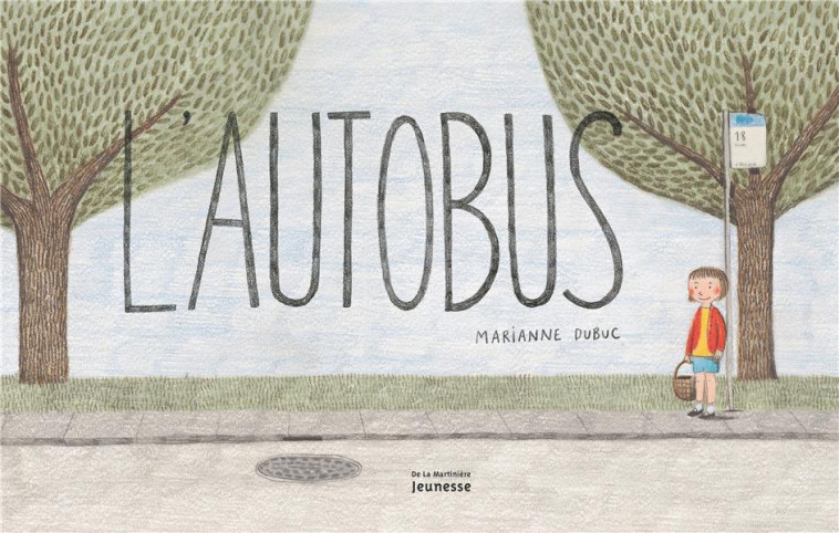 L-AUTOBUS - DUBUC MARIANNE - MARTINIERE BL