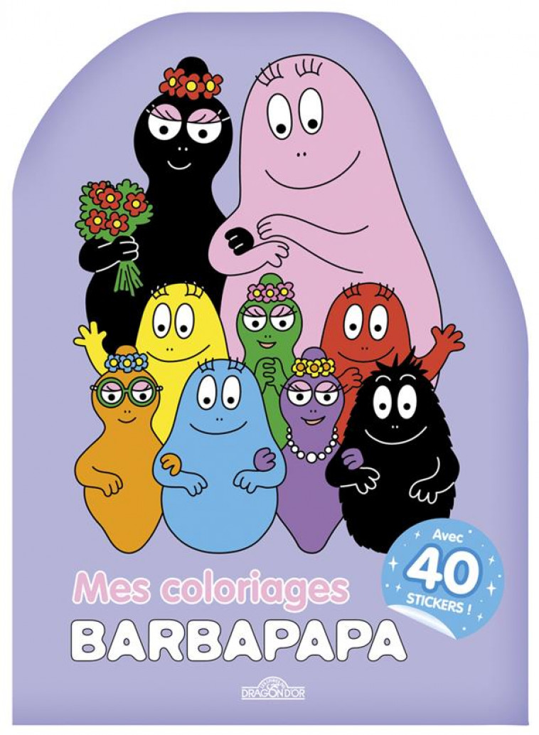 BARBAPAPA - MES COLORIAGES - TAYLOR - DRAGON D'OR