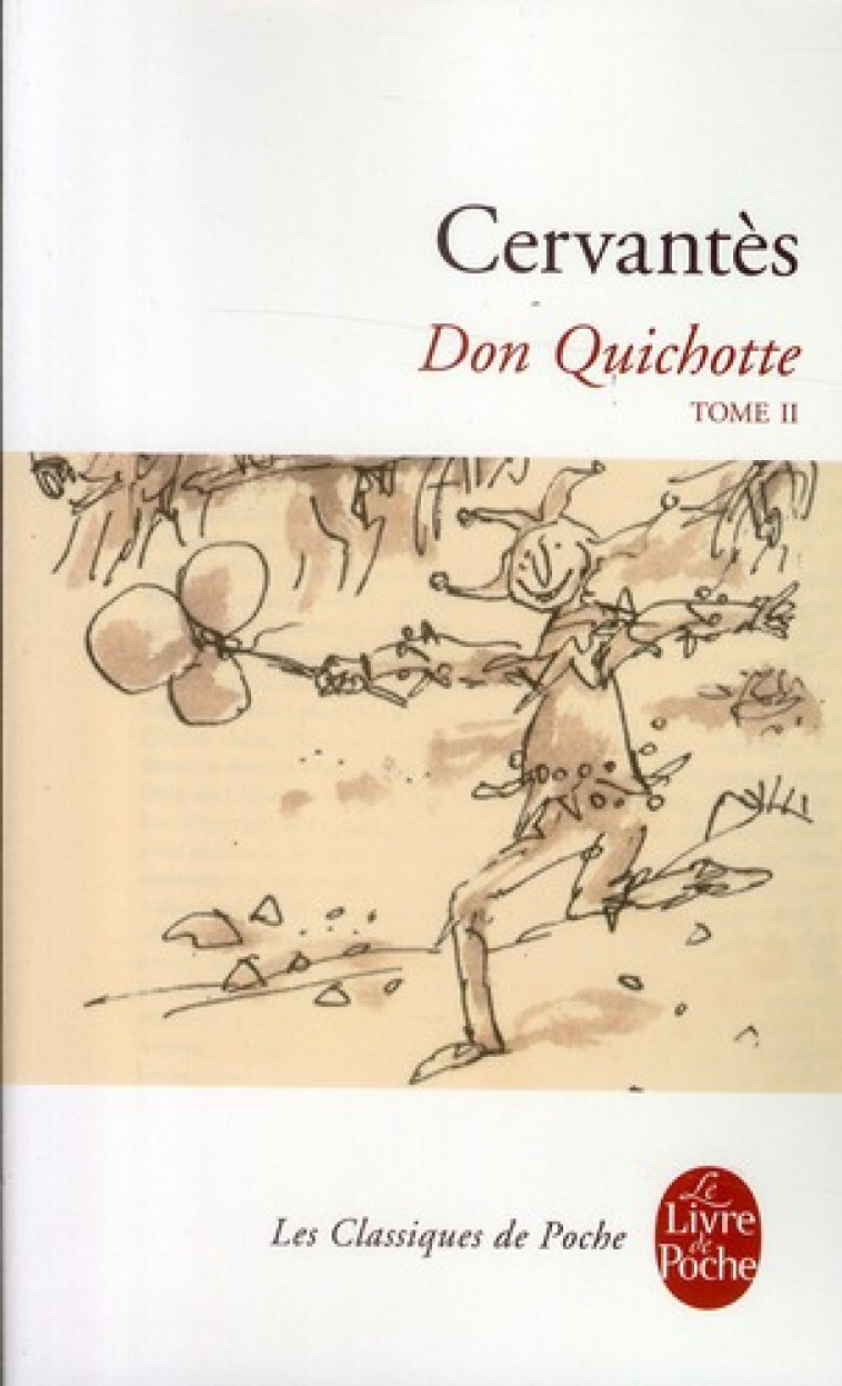 DON QUICHOTTE (DON QUICHOTTE, TOME 2) - CERVANTES SAAVEDRA M - LGF/Livre de Poche