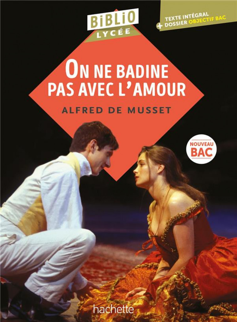 BIBLIOLYCEE - ON NE BADINE PAS AVEC L-AMOUR, ALFRED DE MUSSET - DE MUSSET - HACHETTE