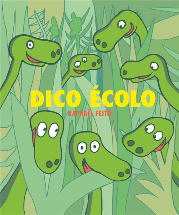 DICO ECOLO - FEJTO RAPHAEL - EDL