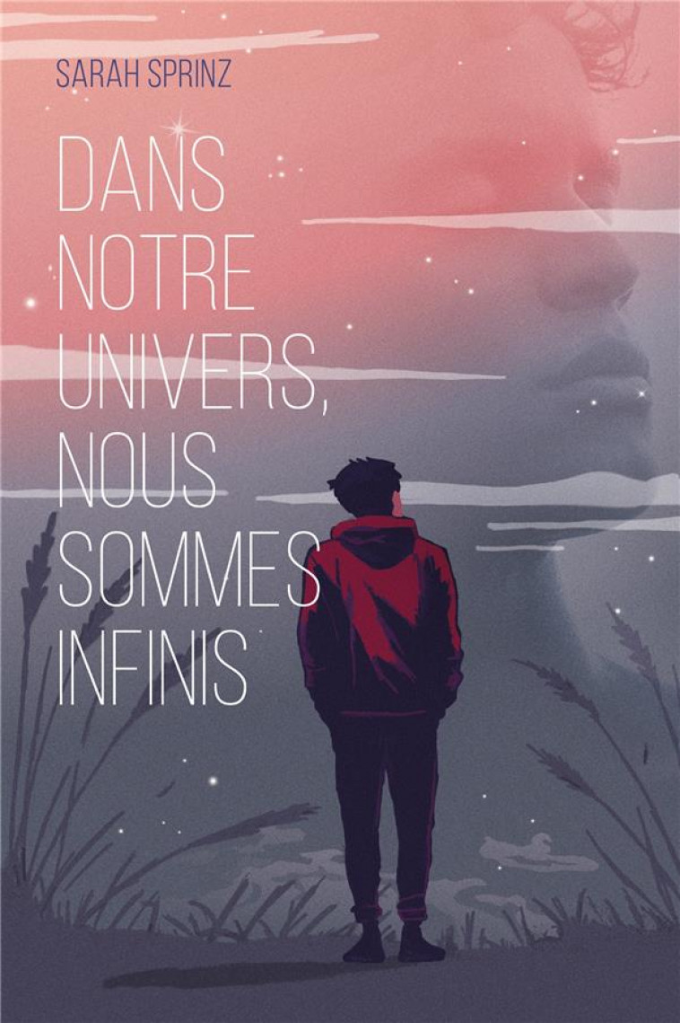 DANS NOTRE UNIVERS NOUS SOMMES INFINIS - SPRINZ, SARAH - HACHETTE