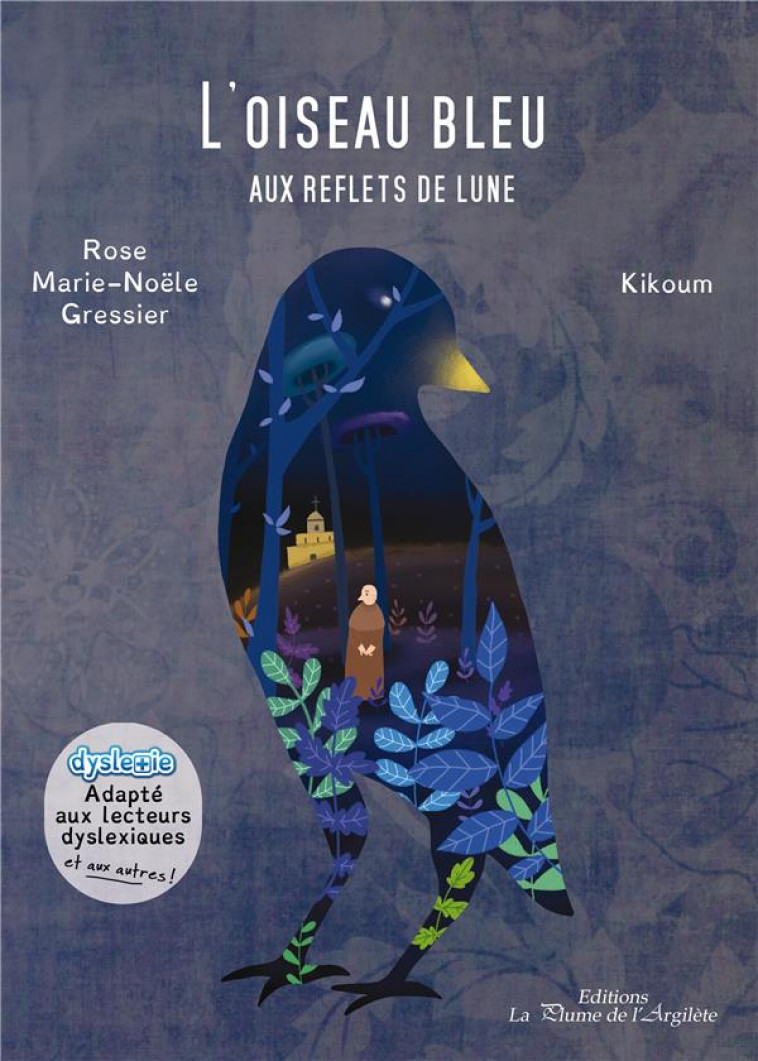 L'OISEAU BLEU AUX REFLETS DE LUNE - Kikoum - La Plume de l'Argilète