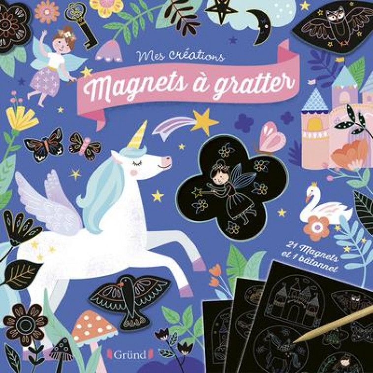 MAGNETS A GRATTER - LICORNES ET FEERIE - MONNIER SANDRINE - NC