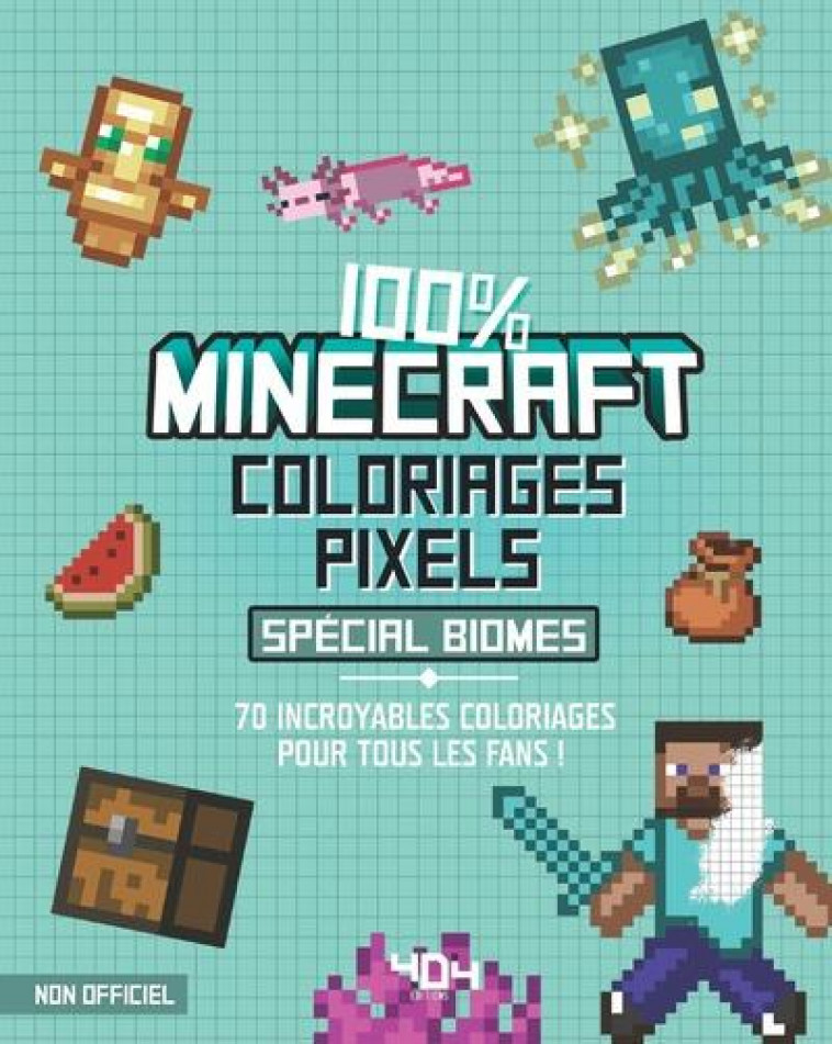 COLORIAGES PIXEL - 100 % MINECRAFT - SPECIAL BIOMES - SAPUPPO DANIELE - 404