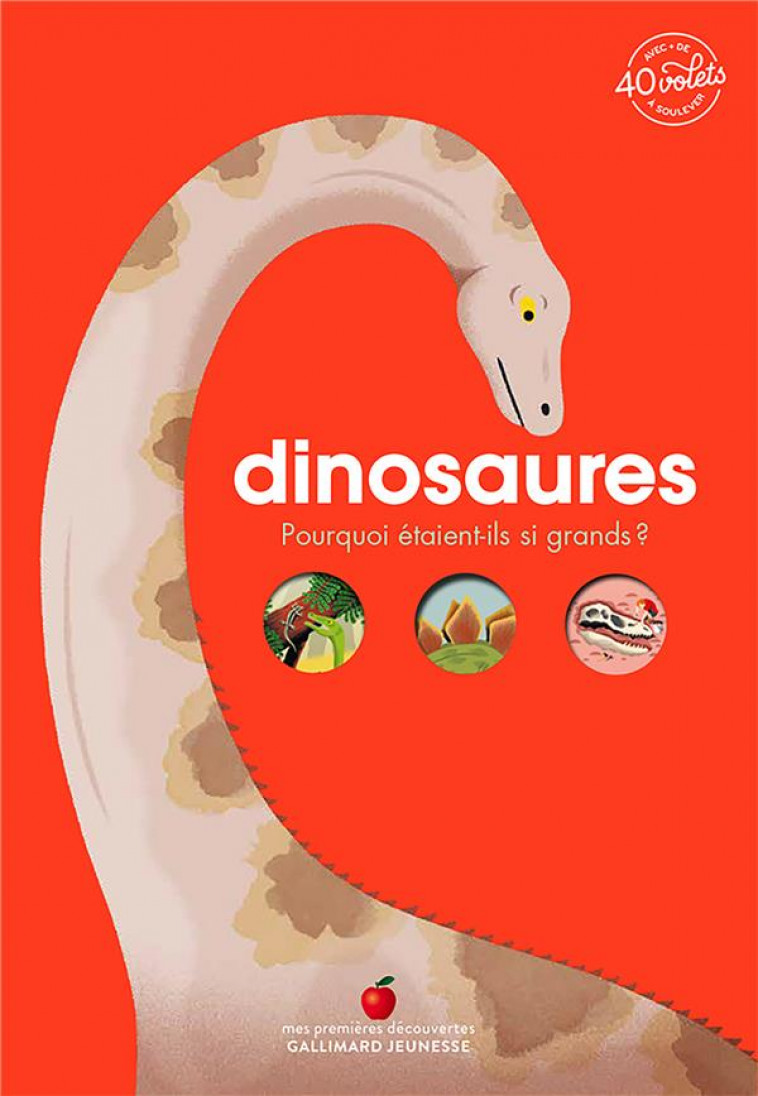 DINOSAURES - POURQUOI ETAIENT-ILS SI GRANDS ? - KECIR-LEPETIT - GALLIMARD