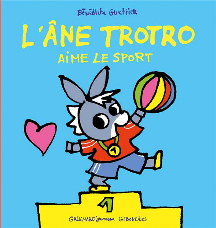 L-ANE TROTRO AIME LE SPORT - GUETTIER BENEDICTE - GALLIMARD