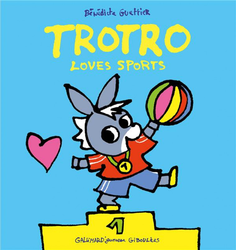 TROTRO LOVES SPORTS - EDITION EN ANGLAIS - GUETTIER BENEDICTE - GALLIMARD