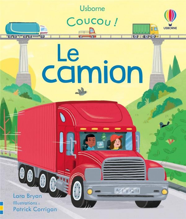 LE CAMION - COUCOU ! - DES 3 ANS - BRYAN/CORRIGAN - NC