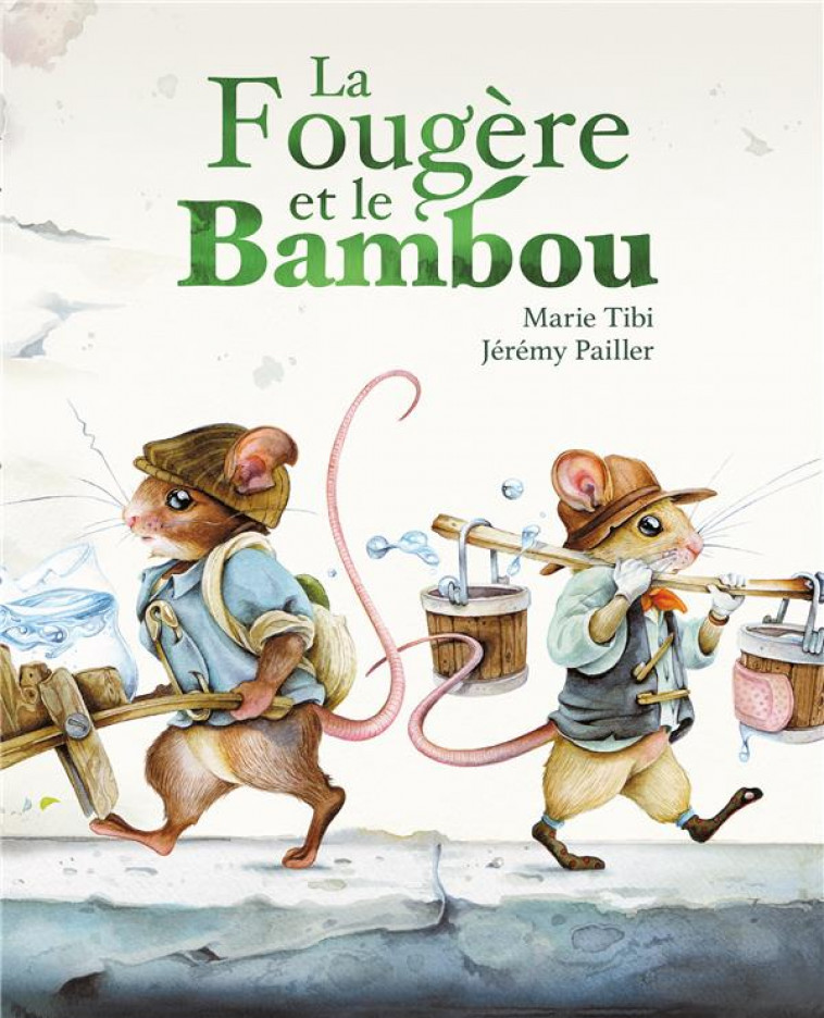 LA FOUGERE ET LE BAMBOU - PAILLER/TIBI - EDL